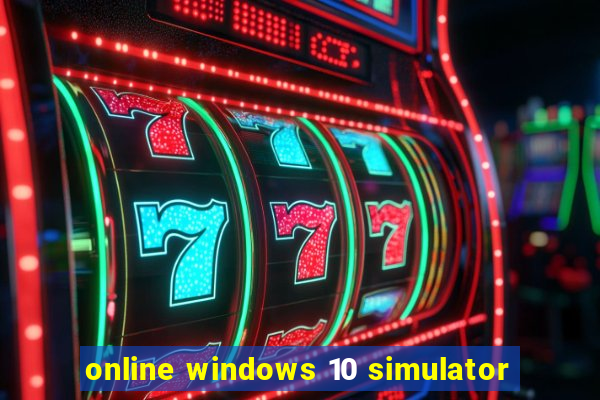 online windows 10 simulator